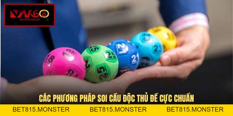Độc Thủ Đề Miền Bắc - Khái Niệm Và Cách Soi Cầu Chuẩn Nhất - bet815.monster