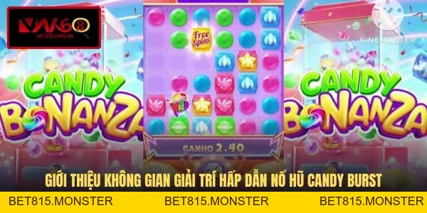 Nổ Hũ Candy Burst - Trò Chơi Săn Thưởng Đa Sắc Màu Tại VN168 - bet815.monster