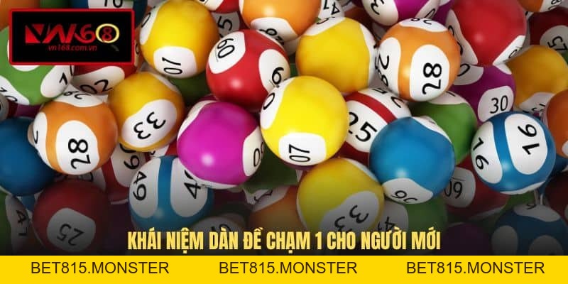 Dàn Đề Chạm 1 - Phương Pháp Ghép Cầu Chuẩn Xác Tại VN168 - bet815.monster