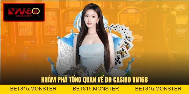 DG Casino - Mở Ra Không Gian Giải Trí Đỉnh Cao Tại VN168 - bet815.monster