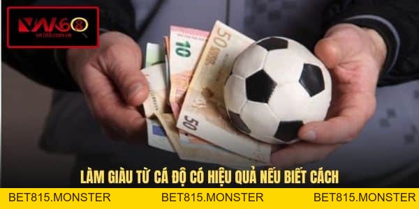 Làm Giàu Từ Cá Độ - Bí Quyết Kiếm Bộn Tiền Tại VN168 - bet815.monster