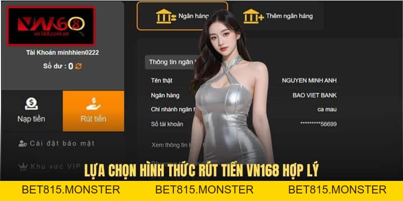 Rút Tiền VN168 - Chi Tiết 03 Bước Giao Dịch Nhanh Và Bảo Mật - bet815.monster