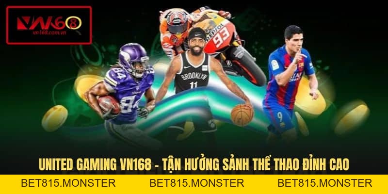 Thể Thao VN168 - Sân Chơi Giải Trí Đẳng Cấp Không Nên Bỏ Lỡ - bet815.monster