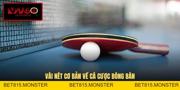 Cá Cược Bóng Bàn - Tìm Hiểu Hình Thức Cược Thể Thao Nổi Bật - bet815.monster