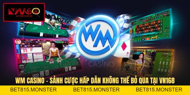 Casino VN168 - Sảnh Game Đổi Thưởng Đẳng Cấp Châu Âu - bet815.monster