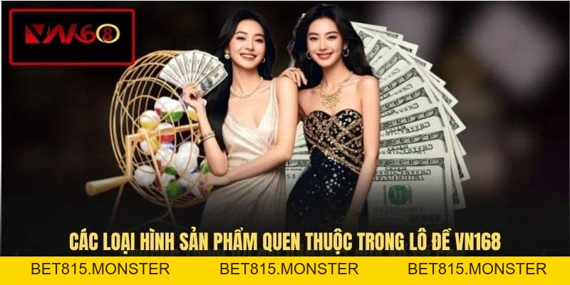 Lô Đề VN168 - Thử Thách Vận May Khẳng Định Đẳng Cấp - bet815.monster