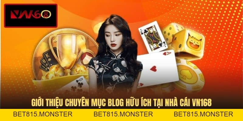 Blog VN168 - Góc Nhìn Mới Và Thông Tin Về Cá Cược - bet815.monster