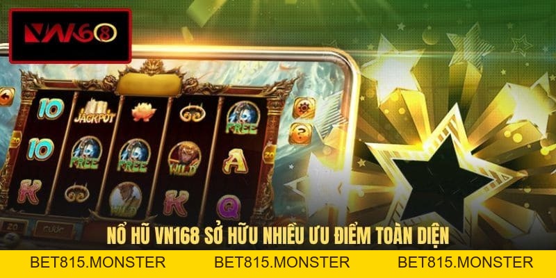 Nổ Hũ VN168 Mở Ra Thế Giới Slot Game Đẳng Cấp Và Sôi Động - bet815.monster